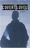 Covert Loves: A Novel(English)