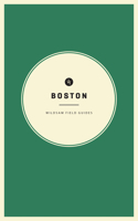 Wildsam Field Guides: Boston