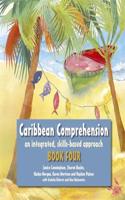 Caribbean Comprehension: An integrated, skills based approach Book 4