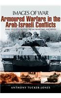 Armoured Warfare in the Arab-Israeli Conflicts