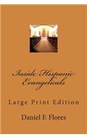 Inside Hispanic Evangelicals: Cultural Roots of Hispanic Evangelical Religion