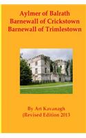Aylmer of Balrath Barnewall of Crickstown Barnewall of Trimlestown
