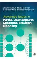 Advanced Issues in Partial Least Squares Structural Equation Modeling