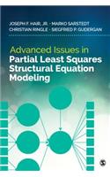 Advanced Issues in Partial Least Squares Structural Equation Modeling