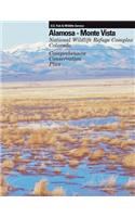 Alamosa - Monte Vista National Wildlife Refuge Complex Comprehensive Conservation Plan