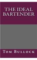 The Ideal Bartender