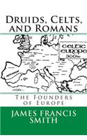 Druids, Celts, and Romans
