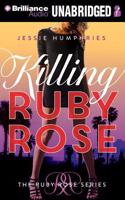 Killing Ruby Rose