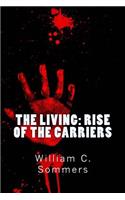 The Living - Rise of the Carriers