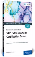 SAP Extension Suite Certification Guide: Development Associate Exam