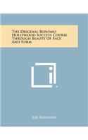 The Original Bonomo Hollywood Success Course Through Beauty of Face and Form