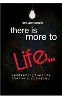 There Is More2Life
