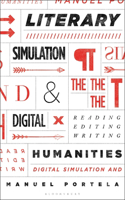 Literary Simulation and the Digital Humanities