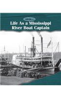 Life as a Mississippi Riverboat Captain