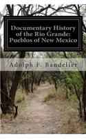 Documentary History of the Rio Grande