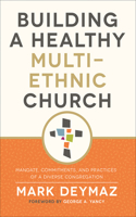 Building a Healthy Multi-Ethnic Church