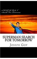 SUPERMAN Search For Tomorrow