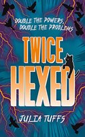 Double Hexed: Twice the Powers, Twice the Problems