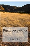Bijeg Od Umora