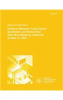 Highway Accident Report: Collision Between Truck-Tractor Semitrailer and School Bus Near Moutnainburg, Arkansas on May 31, 2001(English)