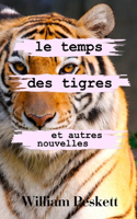 Temps des Tigres