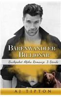 Bärenwandler-Billionär: Buchpaket Alpha Romanze, 3 Bände(German)