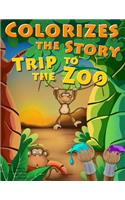 Colorizes The Story Trip To The Zoo
