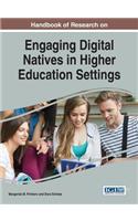 Handbook of Research on Engaging Digital Natives in Higher Education Settings