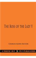 The Boss of the Lazy Y