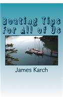 Boating Tips For All of Us: (English)