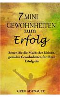 7 Mini-Gewohnheiten zum Erfolg