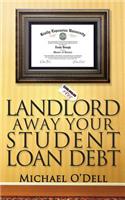 Landlord Away Your Student Loan Debt