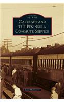 Caltrain and the Peninsula Commute Service