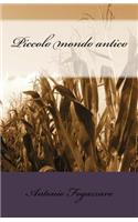 Piccolo Mondo Antico
