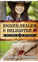 Signed, Sealed, & Delighted