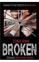 Broken (Strand Brothers Series, Book 3)