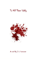 To Kill Them Softly