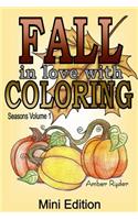 FALL in Love with Coloring Mini Edition: Travel Sized Adult Coloring Book includes 5 Bonus Images(Seasons)