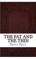 The Fat and the Thin