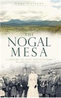 The Nogal Mesa: A History of Kivas and Ranchers in Lincoln County