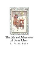 The Life and Adventures of Santa Claus: Santa Claus