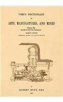 Ure's Dictionary of Arts, Manufactures and Mines; Volume IIIa