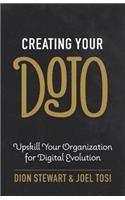 Creating Your Dojo: Upskill Your Organization for Digital Evolution