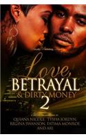 Love, Betrayal & Dirty Money 2