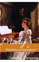 Mary or The Perils of Imprudence
