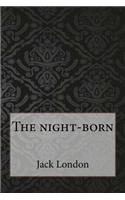 The night-born