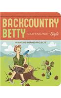 Backcountry Betty: Crafting with Style