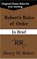 Robert's Rules of Order (in Brief)