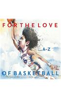 For the Love of Basketball