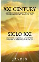 XXI Century Selection of the Most Appropriate Aphorisms, Maxims & Quotations / Siglo XXI Selección de Los Más Apropiados Aforismos, Máximas Y Sentencias: (Spanish)